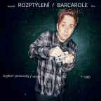 Rozptýlení / Barcarole