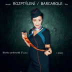 Rozptýlení / Barcarole